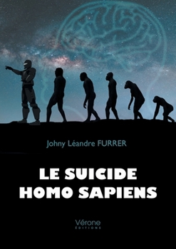 Paperback Le suicide homo sapiens [French] Book