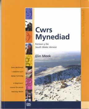 Paperback Cwrs Mynediad: Llyfr Cwrs (De): Cwrs Dechreuol I Oedolion Sy'n Dysgu Cymraeg / a Beginners' Course for Adults Learning Welsh: South Wales Version (Welsh Edition) Book