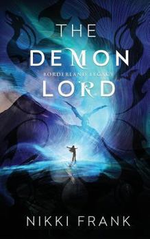 The Demon Lord - Book #1 of the Borderland Legacy
