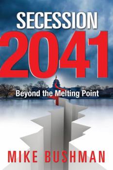 Paperback Secession 2041: Beyond the Melting Point Book