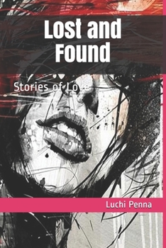 Paperback Lost and Found: Stories of Love Book