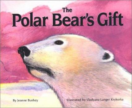 Hardcover The Polar Bear's Gift (Northern Lights Books for Children) Book