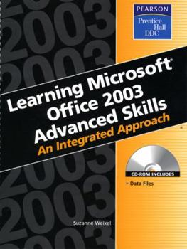 Spiral-bound Learning Series (DDC): Learning Microsoft Office 2003 Advanced Skills: An Integrated Approach Book