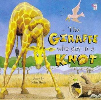 Paperback Giraffe Who Got Into a Knot Book