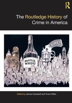 Paperback The Routledge History of Crime in America Book