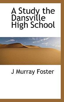 Paperback A Study the Dansville High School Book