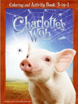 Paperback Charlotte's Web: Coloring and Activity Book 3 in 1 (Charlotteæs Web) Book