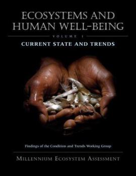 Paperback Ecosystems and Human Well-Being: Current State and Trends: Findings of the Condition and Trends Working Group Book