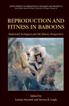 Paperback Reproduction and Fitness in Baboons: Behavioral, Ecological, and Life History Perspectives Book