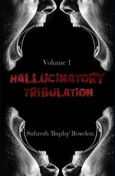 Paperback Hallucinatory Tribulation Vol. 1 Book