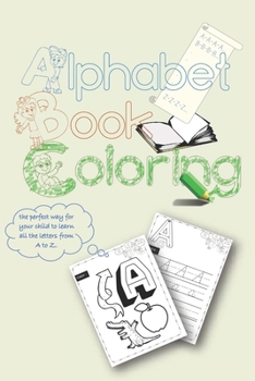 Paperback ABC coloring book: high-quality black&white Alphabet coloring book for Toddlers [Large Print] Book