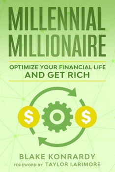 Paperback Millennial Millionaire: Optimize Your Financial Life and Get Rich Book