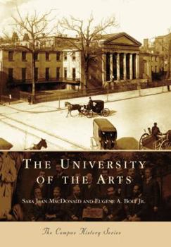 The University of the Arts (PA) (Campus History Series) - Book  of the Campus History