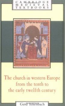 The Church in Western Europe from the Tenth to the Early Twelfth Century - Book  of the Cambridge Medieval Textbooks