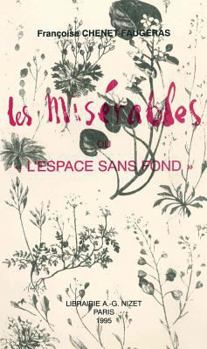 Paperback Les Miserables Ou 'L'espace Sans Fond' [French] Book