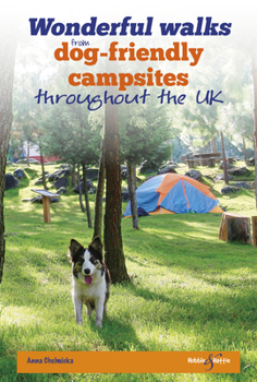 Paperback Wonderful Walks from Dog-Friendly Campsites Throughout Great Britain Book