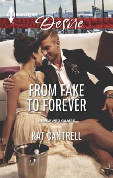 From Fake to Forever - Book #2 of the Newlywed Games