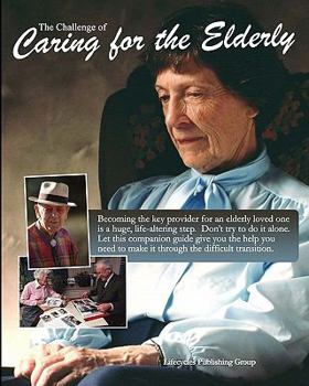 Paperback The Challenge Of Caring For The Elderly Book