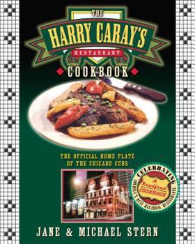 Hardcover The Harry Caray's Restaurant Cookbook: The Official Home Plate of the Chicago Cubs Book
