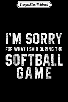 Composition Notebook: Ill Be Waiting For You At Home Softball Or Baseball  Journal/Notebook Blank Lined Ruled 6x9 100 Pages