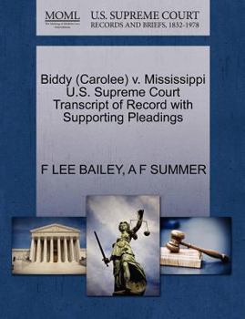 Paperback Biddy (Carolee) V. Mississippi U.S. Supreme Court Transcript of Record with Supporting Pleadings Book