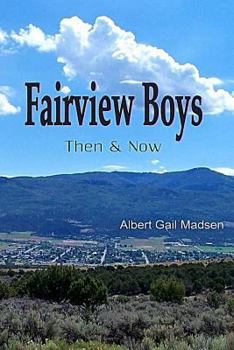 Paperback Fairview Boys: Then and Now: Their Town, Their Lives, Their Posterity Book