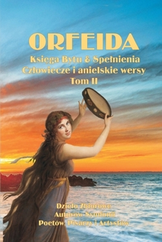 Paperback Orfeida: Ksi&#281;ga Bytu & Spelnienia [Polish] Book