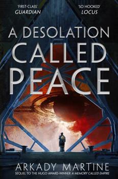 A Desolation Called Peace - Book #2 of the Teixcalaan