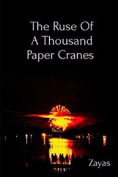 Paperback The Ruse Of A Thousand Paper Cranes Book