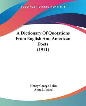 Paperback A Dictionary Of Quotations From English And American Poets (1911) Book