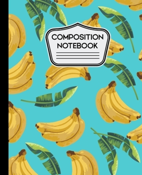 Paperback Composition Notebook: Banana Pattern on Teal Background 100 Pages - 7.5" X 9.25" Book