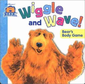Hardcover Wiggle and Wave!: Bear's Body Game Book