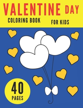 Paperback Valentine Day Coloring Book for Kids: Love Colouring Childreen Adult Valentines Book