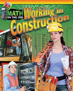 Hardcover Math on the Job: Working in Construction Book
