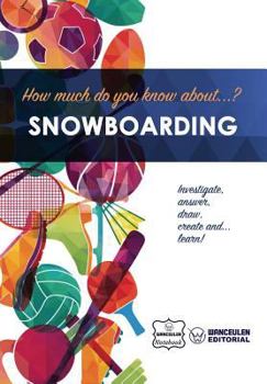 Paperback How much do you know about... Snowboarding Book