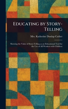 Hardcover Educating by Story-Telling Book