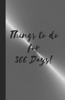 Things to do for 366 Days: A bullet formatted book for your day to day List of things to do - Metal effect (To Do List 5.06" x 7.81")