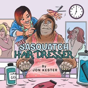 Paperback The Sasquatch Hairdresser Book