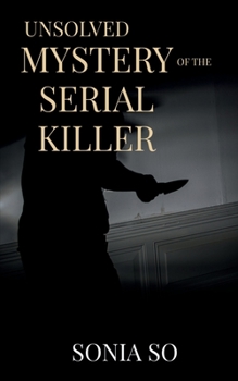 Paperback unsolved mystery of the serial killer Book