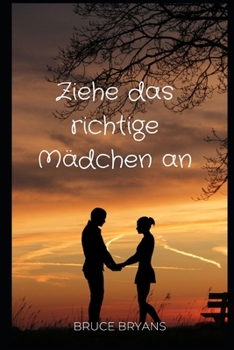 Paperback Ziehe das richtige Mädchen an [German] Book