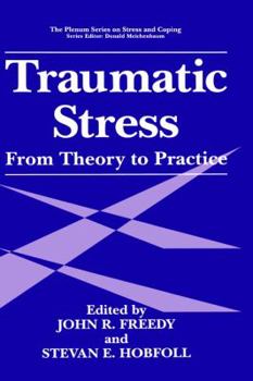 Hardcover Traumatic Stress: From Theory to Practice Book