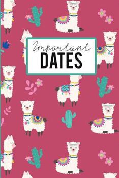 Paperback Important Dates: Birthday Anniversary and Event Reminder Book Llama Cover Book