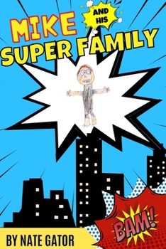 Paperback Mike and His Super Family Book