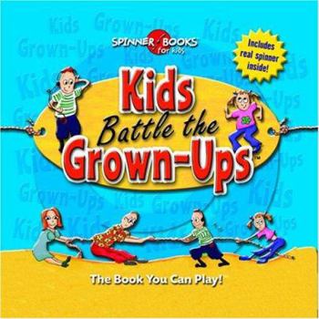 Paperback Kids Battle the Grown-Ups [With Spinner] Book