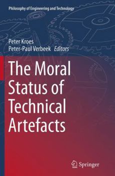 Paperback The Moral Status of Technical Artefacts Book