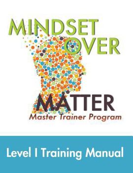 Paperback Mindset Over Matter: Master Trainer Program Book