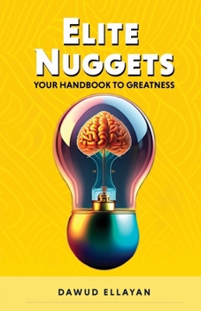 Paperback Elite Nuggets: Your Handbook to Greatness Book