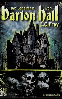 Paperback Das Geheimnis von Barton Hall: Eine Schauernovelle [German] Book