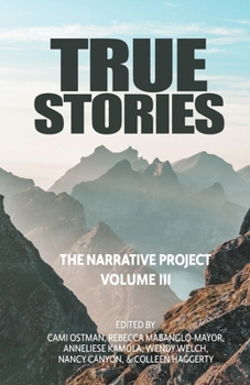 Paperback True Stories: The Narrative Project Volume III Book