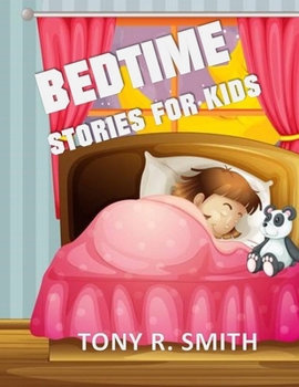 Paperback Bedtime Stories for Kids: Help your Children Fall Asleep Book